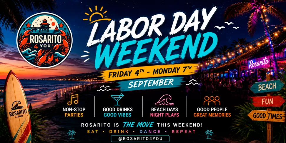 Labor Day Weekend, Playas de Rosarito 2026